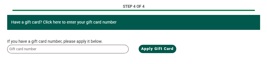Step 4 of 4: dark green banner inviting users to enter a gift card number, followed by instructions and a rounded input labeled 'Gift card number' with a green rounded 'Apply Gift Card' button.